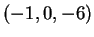 $ (-1,0,-6)$