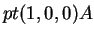 $ pt (1,0,0)A$