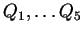 $ Q_1,\dots Q_5$