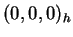 $ (0,0,0) _ h$