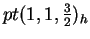 $ pt (1,1, {\frac{3}
{2}})_h$