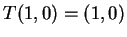 $ T(1,0) = (1,0)$