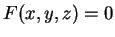 $ F(x,y,z) = 0$