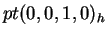 $ pt(0,0,1,0) _ h$