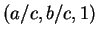 $ (a/c,b/c,1)$