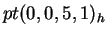 $ pt(0,0,5,1)_h$