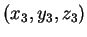 $ (x _ 3, y_3, z_3)$
