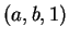 $ (a,b,1)$