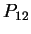 $ P _ {12}$