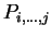 $ P _ {i,\dots, j}$