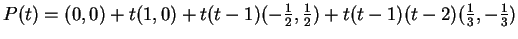 $ P(t) = (0,0) + t(1,0) + t(t-1)(-{\frac 1 2},{\frac 1 2}) +
t(t-1)(t-2)(\frac 13, -\frac 13)$