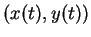 $ (x(t),y(t)) $