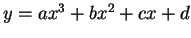 $ y = a x^3 + b
x^2 + c x + d $