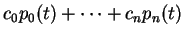 $ c_0 p_0 (t) + \dots + c_n p_n (t) $