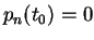 $ p_n (t_0) = 0 $
