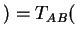 $ ) = T _ {AB}($