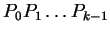 $ P_0 P_1 \dots P_{k-1}$