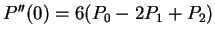 $ P''(0) = 6(P_0 - 2 P_1
+ P_2) $