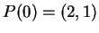 $ P(0) = (2,1) $