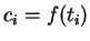 $ c_i = f (
t_i ) $