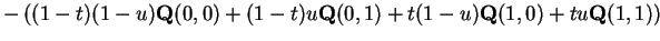$ - \left (
(1-t)(1-u)\mbox{\bf Q}(0,0) + (1-t)u\mbox{\bf Q}(0,1) + t(1-u)\mbox{\bf Q}(1,0) + tu\mbox{\bf Q}(1,1) \right )$