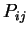 $ P _ {ij}$