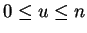 $ 0 \leq u \leq n$