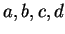 $ a,b,c,d $