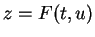 $ z = F(t,u)$