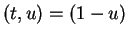 $ (t,u) = (1-u)$
