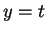 $ y=t$