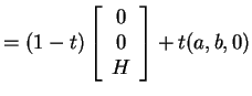 $ = (1-t) \left[\begin{array}{c}0\  0\  H\end{array}\right] + t(a,b,0)$
