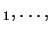 $ _ 1,\dots,$