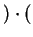 $ ) \cdot ($