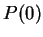 $ P(0)$