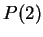 $ P(2)$