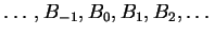 $ \ldots , B _ {-1}, B _ 0, B _ 1, B _
2,\ldots $