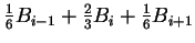 $ {\frac 1 6} B_{i-1} + {\frac 2 3} B_i + {\frac 1 6} B_{i+1} $