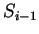 $ S_{i-1} $