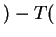 $ ) - T($