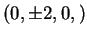 $ (0, \pm 2,0,)$