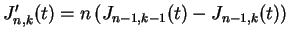 $ J _ {n,k} ^ \prime (t) = n \left (J _ {n-1,k-1}(t) - J _
{n-1,k}(t) \right )$