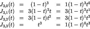 \begin{displaymath}\begin{array}{ccccc}
J_{3,0} (t)&=&(1-t)^3&=&1 (1-t)^3 t^0\\ ...
...(1-t)^1 t^2\\
J_{3,3} (t)&=& t^3&=&1 (1-t)^0 t^3
\end{array}\end{displaymath}