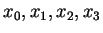 $ x_0, x_1, x_2, x_3 $