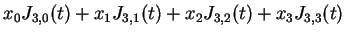 $ x_0 J_{3,0} (t) + x_1 J_{3,1} (t) + x_2
J_{3,2} (t) + x_3 J_{3,3} (t) $