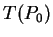 $ T(P_0) $