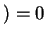 $ ) = 0 $