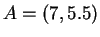 $ A = (7,5.5) $