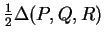 $ {\frac{1} {2}} \Delta (P,Q,R) $