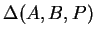 $ \Delta(A,B,P) $